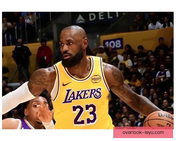 湖人逆转太阳险胜詹姆斯再创生涯里程新高引关注